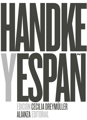 Peter Handke y España | 9788491047575 | Dreymüller, Cecilia | Librería Castillón - Comprar libros online Aragón, Barbastro