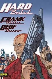 HARD BOILED ... | 9788467927290 | MILLER- DARROW, FRANK | Librería Castillón - Comprar libros online Aragón, Barbastro