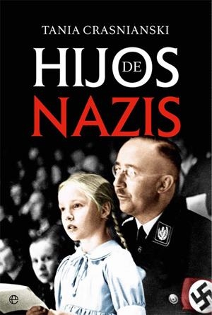Hijos de nazis | 9788491640189 | Crasnianski, Tania | Librería Castillón - Comprar libros online Aragón, Barbastro