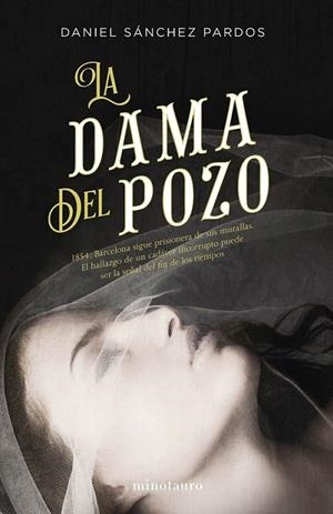 La dama del pozo | 9788445004593 | Daniel Sánchez Pardos | Librería Castillón - Comprar libros online Aragón, Barbastro