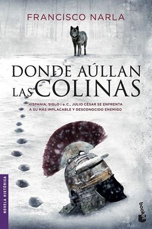 Donde aúllan las colinas | 9788408172581 | Francisco Narla | Librería Castillón - Comprar libros online Aragón, Barbastro