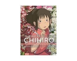 El viaje de Chihiro. Nada de lo que sucede se olvida jamás... | 9788494699580 | López Martín, Alvaro | Librería Castillón - Comprar libros online Aragón, Barbastro