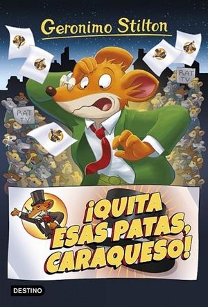¡Quita esas patas caraqueso! - Geronimo Stilton 9 | 9788408172048 | Geronimo Stilton | Librería Castillón - Comprar libros online Aragón, Barbastro