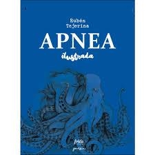 APNEA ILUSTRADA | 9788494673818 | TEJERINA, RUBÉN | Librería Castillón - Comprar libros online Aragón, Barbastro
