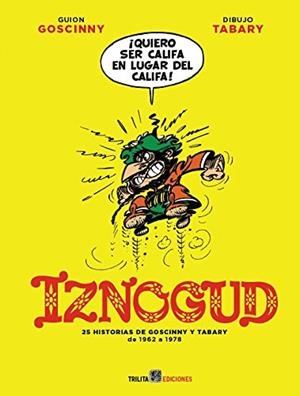 Iznogud integral 03 | 978-84-16249-11-4 | Goscinny, René; Tabary | Librería Castillón - Comprar libros online Aragón, Barbastro