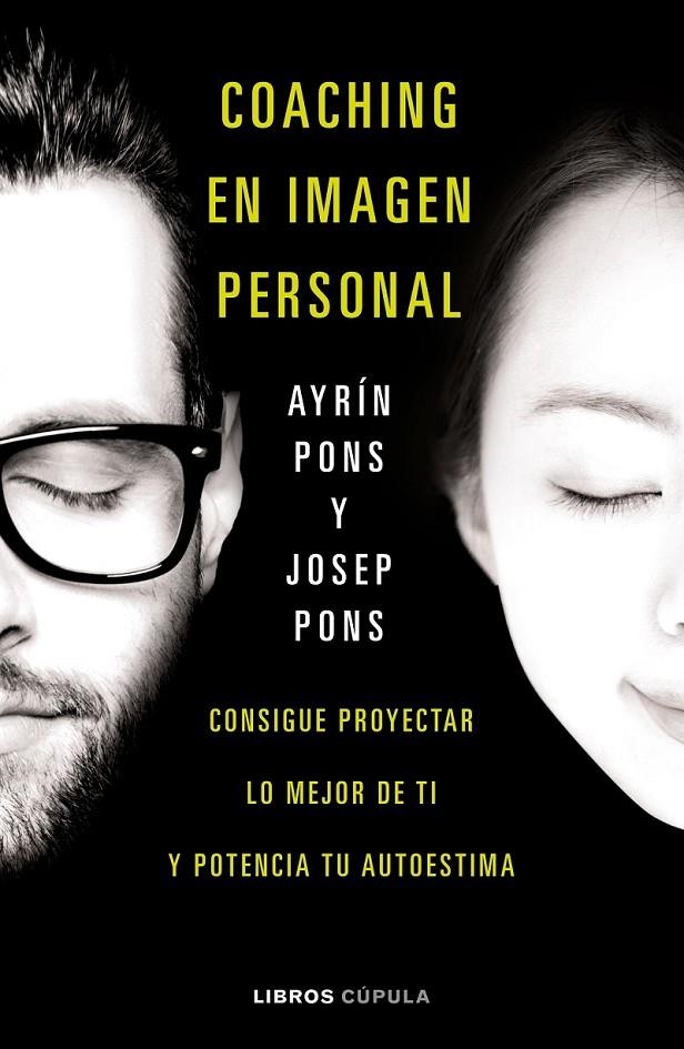 Coaching en imagen personal | 9788448023201 | Ayrin Pons Massana/Josep Pons | Librería Castillón - Comprar libros online Aragón, Barbastro