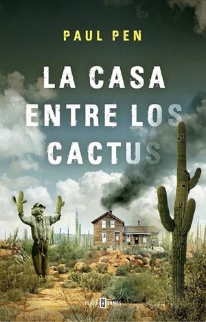 La casa entre los cactus | 9788401019210 | Paul Pen | Librería Castillón - Comprar libros online Aragón, Barbastro