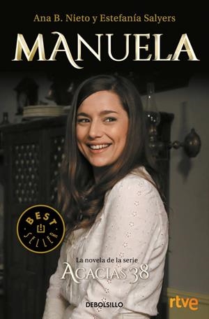 Manuela. La novela de Acacias 38 | 9788466341059 | Estefanía Salyers Ana B. Nieto | Librería Castillón - Comprar libros online Aragón, Barbastro