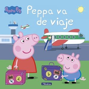 Peppa va de viaje (Peppa Pig. Primeras lecturas) | 9788448848392 | Hasbro  eOne | Librería Castillón - Comprar libros online Aragón, Barbastro