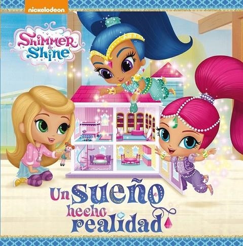 Un sueño hecho realidad (Shimmer & Shine. Primeras lecturas) | 9788448847555 | Nickelodeon | Librería Castillón - Comprar libros online Aragón, Barbastro
