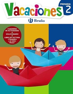 Vacaciones Bruño 2 Primaria | 9788469615362 | Equipo Bruño | Librería Castillón - Comprar libros online Aragón, Barbastro