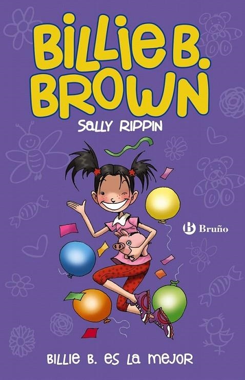 Billie B. Brown 9 : Billie B. es la mejor | 9788469620878 | Rippin, Sally | Librería Castillón - Comprar libros online Aragón, Barbastro