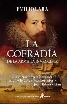 La cofradía de la armada invencible | 9788435063166 | Lara Emilio | Librería Castillón - Comprar libros online Aragón, Barbastro
