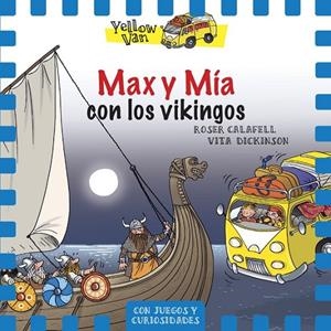 Yellow Van 9. Max y Mía con los vikingos | 9788424660390 | Dickinson, Vita | Librería Castillón - Comprar libros online Aragón, Barbastro