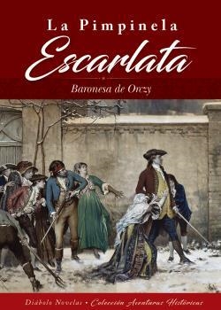 Pimpinela escarlata, La | 9788494699504 | Orczy, Baronesa de | Librería Castillón - Comprar libros online Aragón, Barbastro