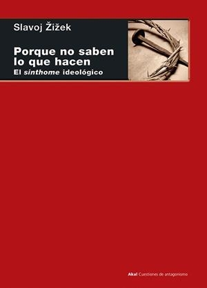Porque no saben lo que hacen | 9788446044680 | Zizek, Slavoj | Librería Castillón - Comprar libros online Aragón, Barbastro