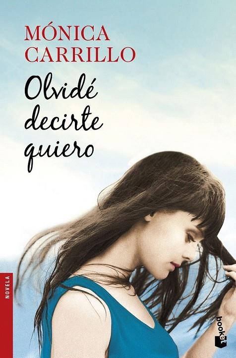 Olvidé decirte quiero | 9788408170471 | Carrillo, Mónica | Librería Castillón - Comprar libros online Aragón, Barbastro