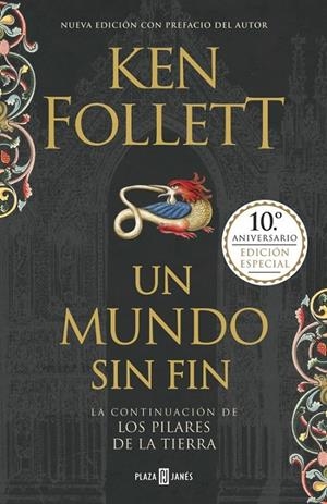 Un mundo sin fin (edición 10º aniversario) (Saga Los pilares de la Tierra 2) | 9788401019609 | Ken Follett | Librería Castillón - Comprar libros online Aragón, Barbastro