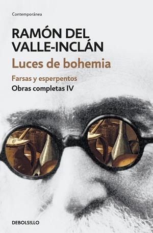 Luces de bohemia. Farsas y esperpentos (Obras completas Valle-Inclán 4) | 9788466339704 | Ramón del ValleInclán | Librería Castillón - Comprar libros online Aragón, Barbastro