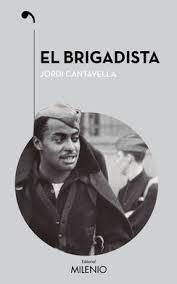 El brigadista | 9788497437646 | Cantavella Cusó, Jordi | Librería Castillón - Comprar libros online Aragón, Barbastro