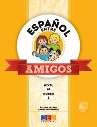 Español entre amigos 2, nivel A1 | 9788499159515 | Lázaro, Paloma | Librería Castillón - Comprar libros online Aragón, Barbastro