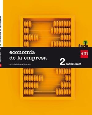 2º BACH. ECONOMÍA SAVIA 16 | 9788467587128 | Cabrera Bautista, Andrés | Librería Castillón - Comprar libros online Aragón, Barbastro