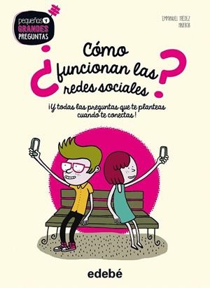 ¿CÓMO FUNCIONAN LAS REDES SOCIALES? | 9788468331713 | Trédez, Emmanuel | Librería Castillón - Comprar libros online Aragón, Barbastro