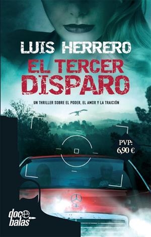 El tercer disparo | 9788490609903 | Herrero, Luis | Librería Castillón - Comprar libros online Aragón, Barbastro