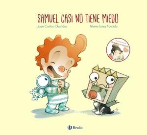 Samuel casi no tiene miedo | 9788469620816 | Chandro, Juan Carlos | Librería Castillón - Comprar libros online Aragón, Barbastro