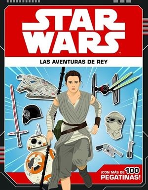 Star Wars. Las aventuras de Rey | 9788408166153 | Star Wars | Librería Castillón - Comprar libros online Aragón, Barbastro