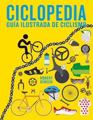 Ciclopedia | 9788416890187 | Dineen, Robert | Librería Castillón - Comprar libros online Aragón, Barbastro