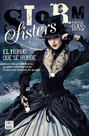 Storm Sisters 1. El mundo que se hunde | 9788408173533 | Das, Mintie | Librería Castillón - Comprar libros online Aragón, Barbastro
