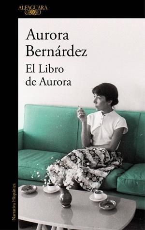 El libro de Aurora | 9788420427928 | Aurora Bernárdez | Librería Castillón - Comprar libros online Aragón, Barbastro
