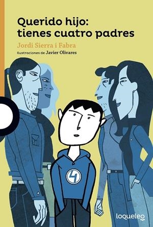 Querido hijo: tienes cuatro padres | 9788491222538 | Sierra I Fabra, Jordi | Librería Castillón - Comprar libros online Aragón, Barbastro