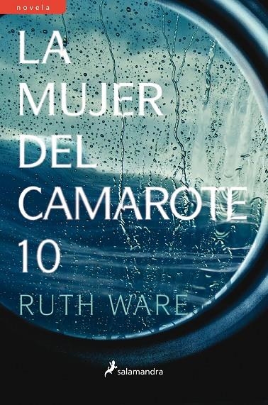 La mujer del camarote 10 | 9788498387964 | Ruth Ware | Librería Castillón - Comprar libros online Aragón, Barbastro