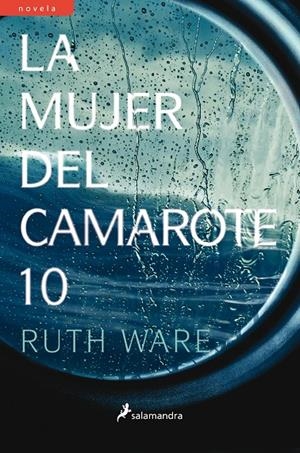 La mujer del camarote 10 | 9788498387964 | Ruth Ware | Librería Castillón - Comprar libros online Aragón, Barbastro
