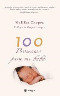 100 PROMESAS PARA MI BEBE | 9788478713899 | CHOPRA, MALLIKA | Librería Castillón - Comprar libros online Aragón, Barbastro