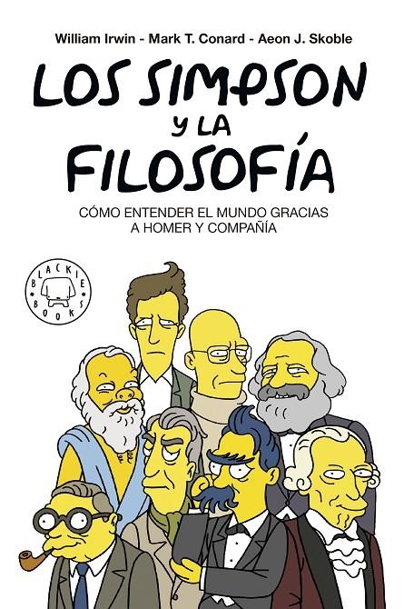 Los Simpson y la filosofía. Nueva edición | 9788417059262 | Irwin, William/Conrad, Mark T./Skoble, Aeon J./Petruska, Felix | Librería Castillón - Comprar libros online Aragón, Barbastro