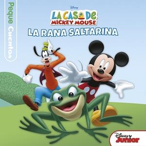 La casa de Mickey Mouse. Pequecuentos. La rana saltarina | 9788499518930 | Disney | Librería Castillón - Comprar libros online Aragón, Barbastro