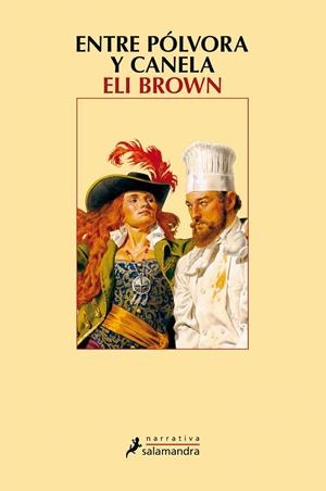 Entre pólvora y canela | 9788498388060 | Eli Brown | Librería Castillón - Comprar libros online Aragón, Barbastro
