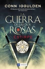 La guerra de las Dos Rosas - Estirpe | 9788416634613 | Iggulden, Conn | Librería Castillón - Comprar libros online Aragón, Barbastro