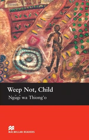 MR (U) Weep Not Child | 9781405073318 | Thiong¿o, N. | Librería Castillón - Comprar libros online Aragón, Barbastro