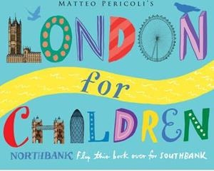London for Children (Hbk) | 9781447213130 | MATTEO PERICOLI | Librería Castillón - Comprar libros online Aragón, Barbastro