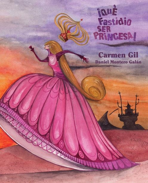 ¡Que fastidio ser princesa! | 9788415241140 | Gil, Carmen | Librería Castillón - Comprar libros online Aragón, Barbastro