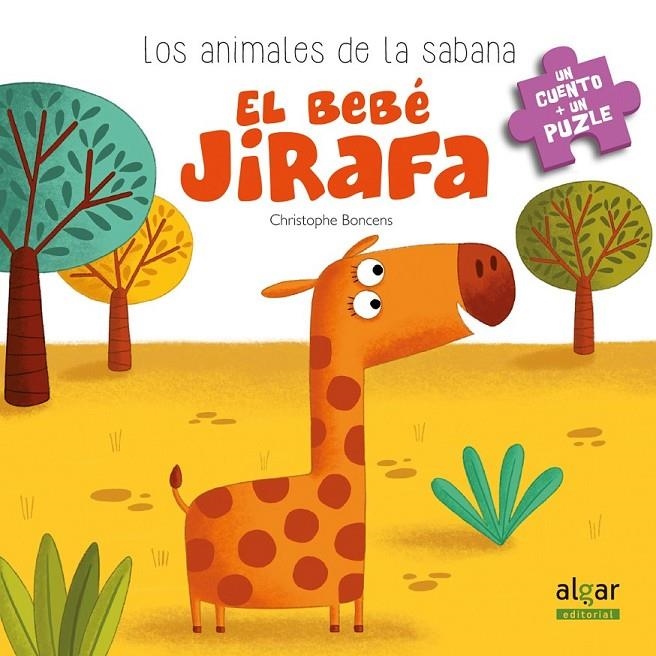 El bebé jirafa | 9788491420620 | BONCENS, CHRISTOPHE | Librería Castillón - Comprar libros online Aragón, Barbastro