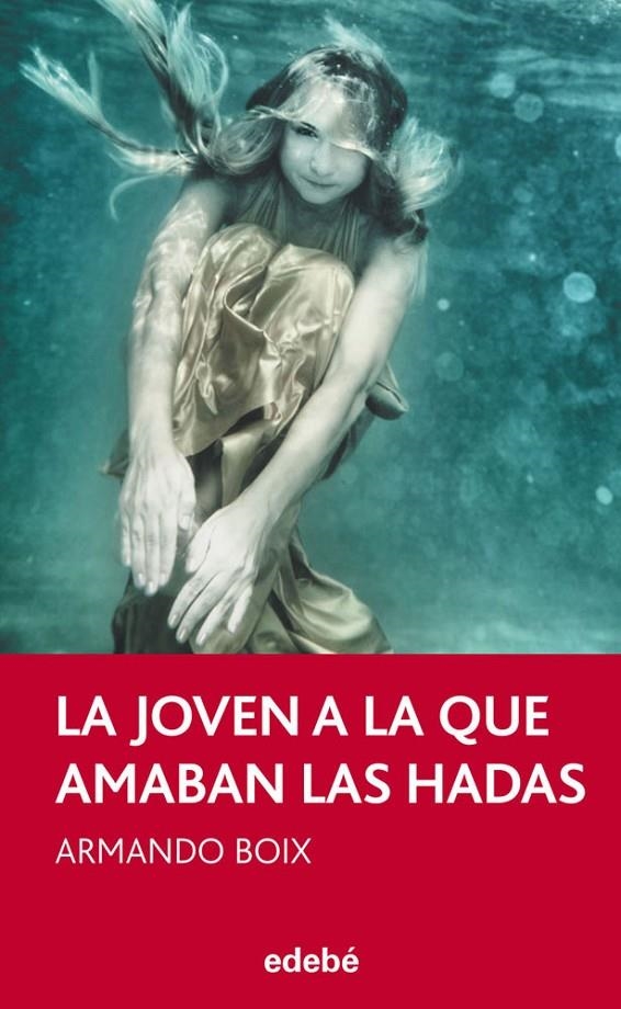La joven a la que amaban las hadas, de Armando Boix | 9788468307084 | Armando Boix Millán | Librería Castillón - Comprar libros online Aragón, Barbastro