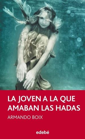 La joven a la que amaban las hadas, de Armando Boix | 9788468307084 | Armando Boix Millán | Librería Castillón - Comprar libros online Aragón, Barbastro