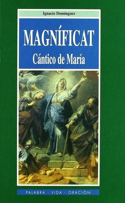 Magníficat | 9788484076940 | Domínguez, Ignacio | Librería Castillón - Comprar libros online Aragón, Barbastro
