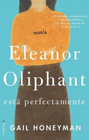 Eleanor Oliphant está perfectamente | 9788416700745 | Honeyman, Gail | Librería Castillón - Comprar libros online Aragón, Barbastro