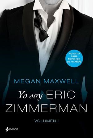 Yo soy Eric Zimmerman 1 | 9788408177500 | Maxwell, Megan | Librería Castillón - Comprar libros online Aragón, Barbastro